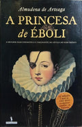 A  PRINCESA DE ÉBOLI. [1.ª EDIÇÃO]