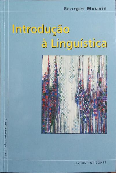 INTRODUÇÃO À LINGUÍSTICA.