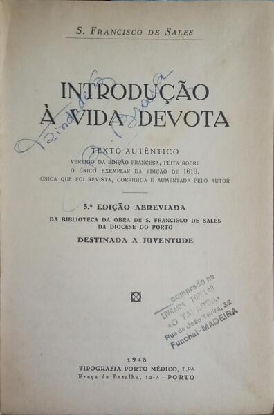 INTRODUÇÃO À VIDA DEVOTA. [5.ª EDIÇÃO]
