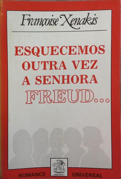 ESQUECEMOS OUTRA VEZ A SENHORA FREUD...
