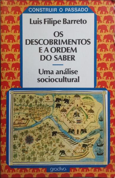 OS DESCOBRIMENTOS E A ORDEM DO SABER.
