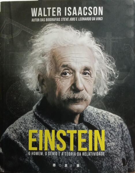 EINSTEIN: O HOMEM, O GÉNIO E A TEORIA DA RELATIVIDADE.