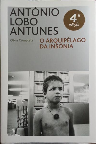 O ARQUIPÉLAGO DA INSÓNIA. [4.ª EDIÇÃO]