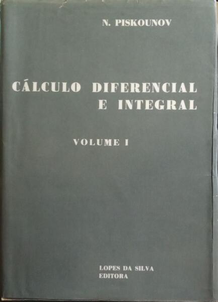 CÁLCULO DIFERENCIAL E INTEGRAL. [2 VOLS]