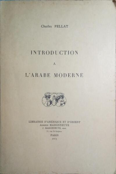 INTRODUCTION A L'ARABE MODERNE.