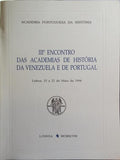IIIº ENCONTRO DAS ACADEMIAS DE HISTÓRIA DE VENEZUALA E DE PORTUGAL.
