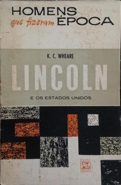 LINCOLN E OS ESTADOS UNIDOS.