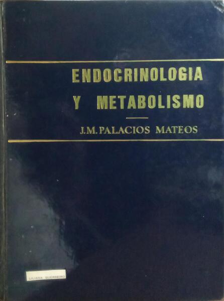 ENDOCRINOLOGÍA Y METABOLISMO EN LA PRÁCTICA MÉDICA.