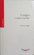 O TRÁGICO E OUTRAS COMÉDIAS.