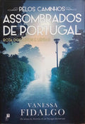 PELOS CAMINHOS ASSOMBRADO DE PORTUGAL ROTA DOS MITOS E LENDAS.