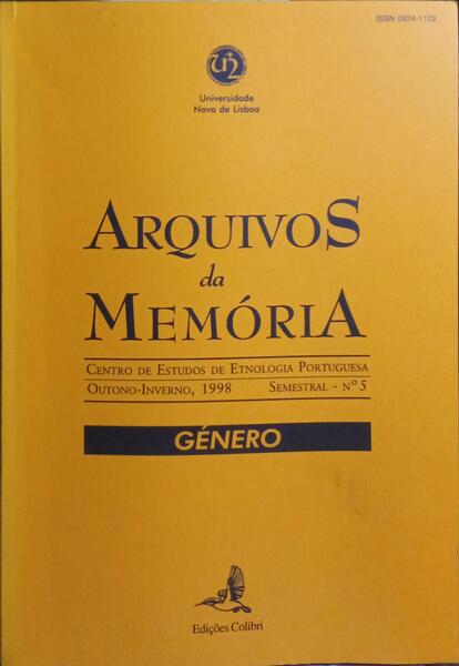 ARQUIVOS DA MEMÓRIA, SEMESTRAL N.º 5, OUTONO-INVERNO DE 1998: GÉNERO.