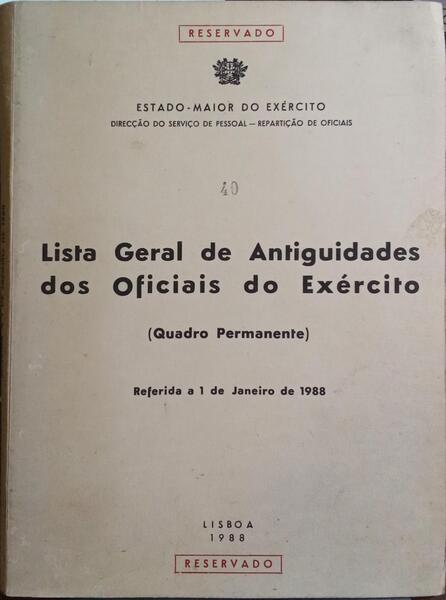 LISTA GERAL DE ANTIGUIDADES DOS OFICIAIS DO EXÉRCITO. [1988]