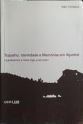 TRABLHO, IDENTIDADE E MEMÓRIAS EM ALJUSTREL.