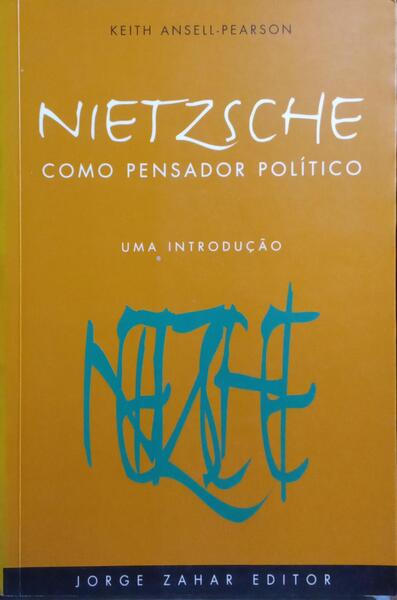 NIETZSCHE COMO PENSADOR POLÍTICO.