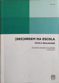 (DES)ORDEM NA ESCOLA.