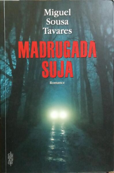 MADRUGADA SUJA. [5.ª REIMPRESSÃO]
