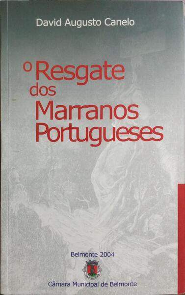 O RESGATE DOS MARRANOS PORTUGUESES. [DED. AUTOR]