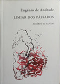 LIMIAR DOS PASSAROS. [1.ª EDIÇÃO]