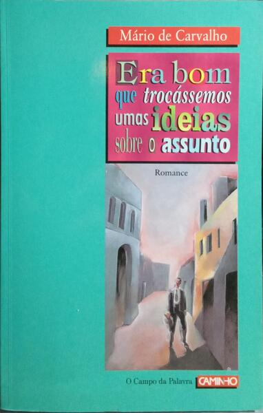 ERA BOM QUE TROCÁSSEMOS UMAS IDEIAS SOBRE O ASSUNTO.