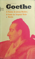 A PAIXÃO DO JOVEM WERTHER, O CONTO DA SERPENTE VERDE, NOVELA.