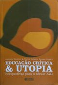 EDUCAÇÃO CRÍTICA & UTOPIA.