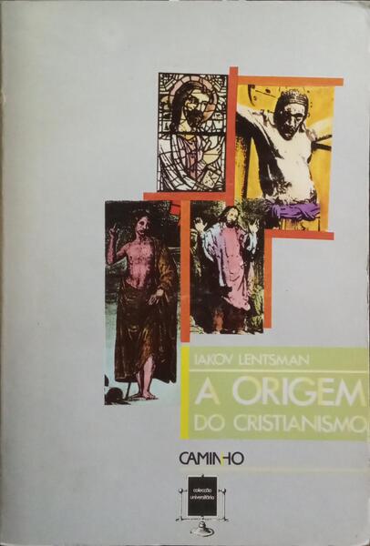 A ORIGEM DO CRISTIANISMO.