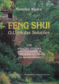 FENG SHUI, O LIVRO DAS SOLUÇÕES.