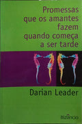 PROMESSAS QUE OS AMANTES FAZEM QUANDO COMEÇA A SER TARDE. [2.ª EDIÇÃO]
