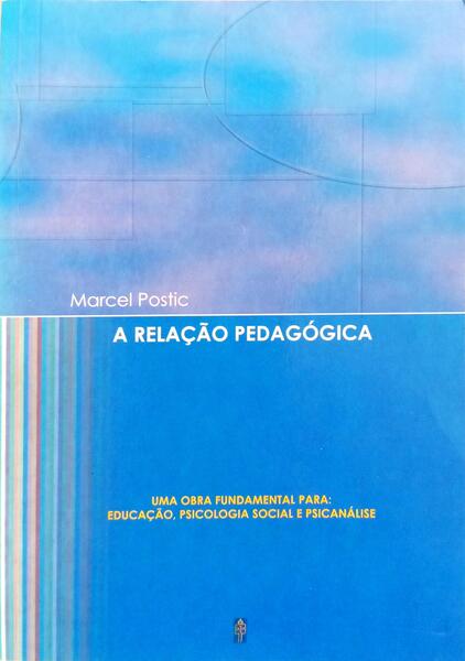 A RELAÇÃO PEDAGÓGICA.