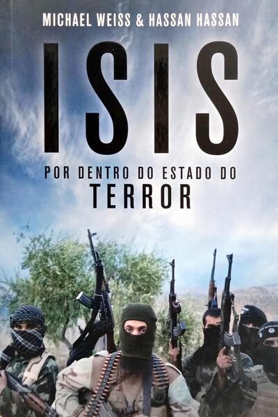 ISIS, POR DENTRO DO EXÉRCITO DO TERROR.