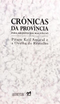 CRÓNICAS DA PROVÍNCIA. [1.ª EDIÇÃO]