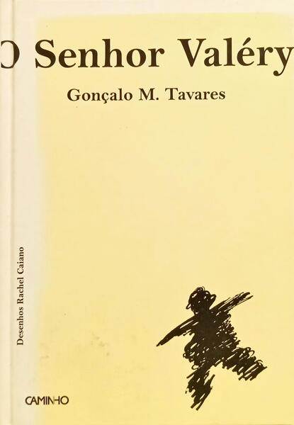 O SENHOR VALÉRY E A LÓGICA. [3.ª EDIÇÃO]