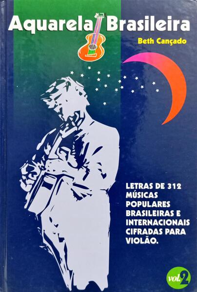 AQUARELA BRASILEIRA. [VOL. , 1.ª EDIÇÃO]