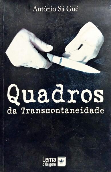 QUADROS DA TRANSMONTANEIDADE.