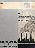 NOVA (A) POLÃTICA INDUSTRIAL: ALTA DE PREÃ‡OS E CUSTO DE VIVER.