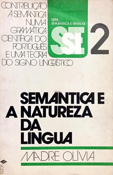 SEMANTICA E A NATUREZA DA LINGUA.