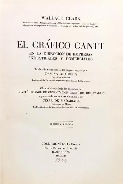EL GRÁFICO GANTT: EN LA DIRECCIÓN DE EMPRESAS INDUSTRIALES Y COMERCIALES.