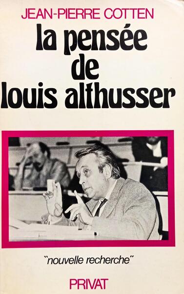 LA PENSÉE DE LOUIS ALTHUSSER.