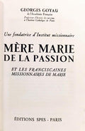 UNE FONDATRICE D'INSTITUT MISSIONNAIRE, MÈRE MARIE DE LA PASSION ET LES FRANCISCAINES MISSIONNAIRES DE MARIE..