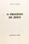 O PROCESSO DE JESUS.