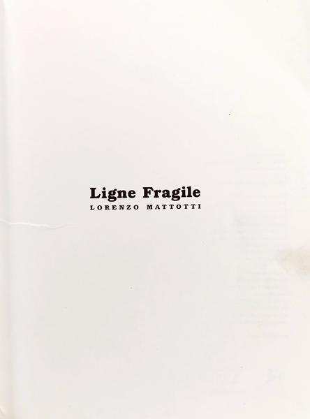 LIGNE FRAGILE.