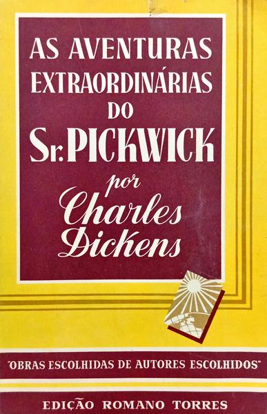AS AVENTURAS EXTRAORDINÁRIAS DO SR. PICKWICK. [2.ª EDIÇÃO]