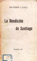 LA RENDICIÓN DE SANTIAGO.