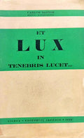 ET LUX IN TENEBRIS LUCET...