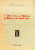 O HOMICÍDIO POR DINHEIRO NA HISTÓRIA DO DIREITO PENAL.