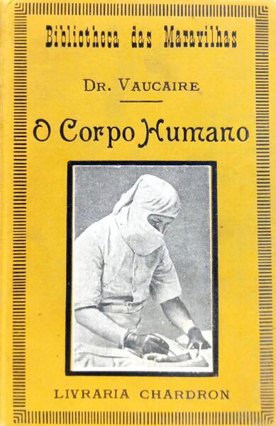 O CORPO HUMANO. [DED. AUTOR]