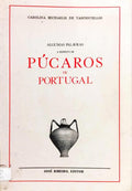 ALGUMAS PALAVRAS A RESPEITO DE PÚCAROS DE PORTUGAL. [4.ª EDIÇÃO]