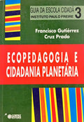 ECOPEDAGOGIA E CIDADANIA PLANETÁRIA.