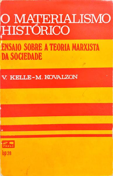 O MATERIALISMO HISTÓRICO.