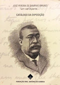 1.º CENTENÁRIO DA MORTE DE JOSÉ PEREIRA DE SAMPAIO (BRUNO).
